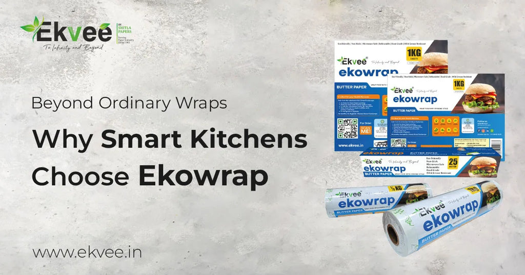 Why Smart Kitchens Choose Ekowrap