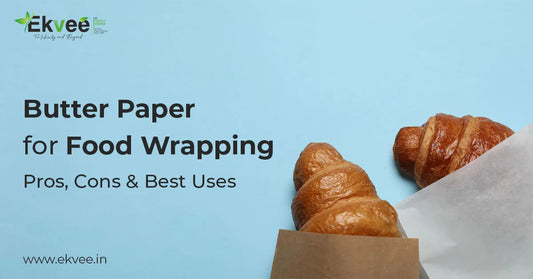 Butter Paper for Food Wrapping – Pros, Cons & Best Uses