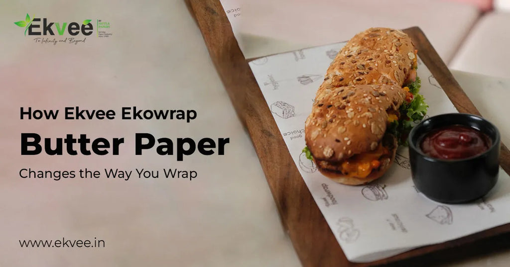 How Ekvee Ekowrap Butter Paper Changes the Way You Wrap