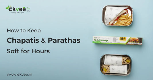 How to Keep Chapatis and Parathas Soft for Hours
