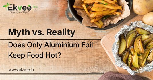 Myth vs. Reality: Does Only Aluminium Foil Keep Food Hot?