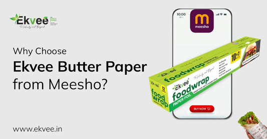Why Choose Ekvee Butter Paper from Meesho