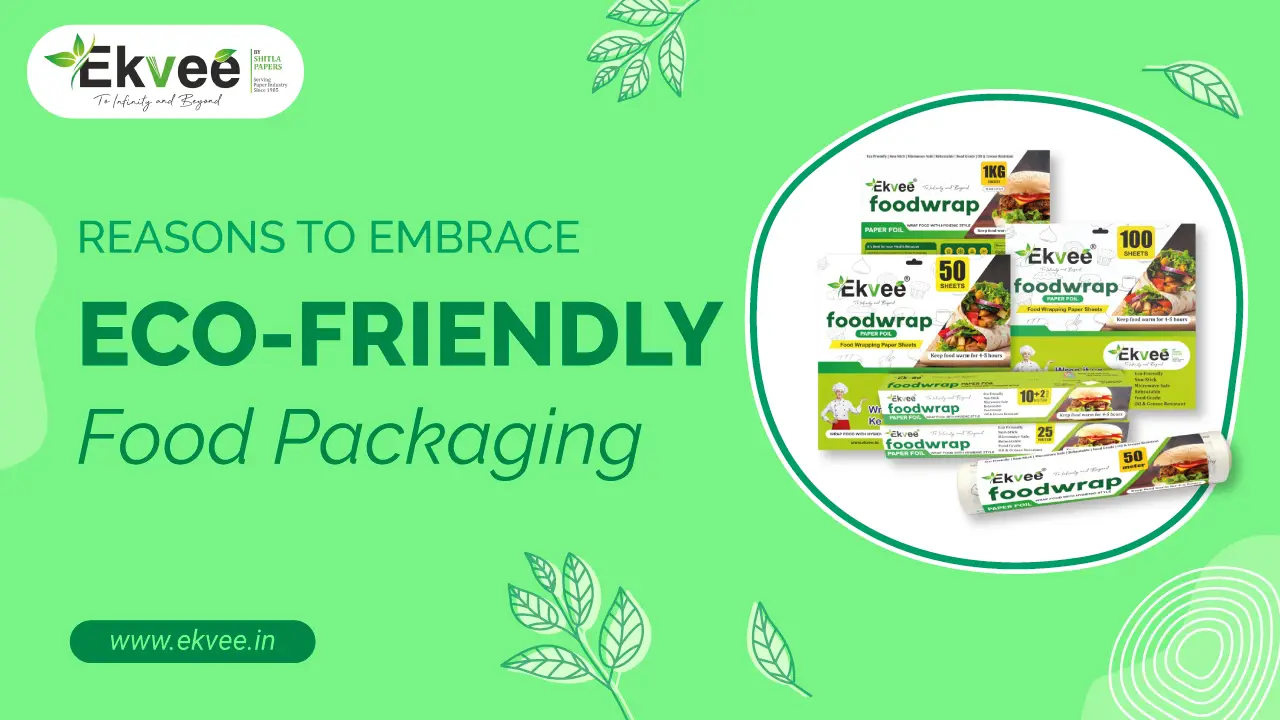 7 Reasons to Embrace Eco-Friendly Food Packaging