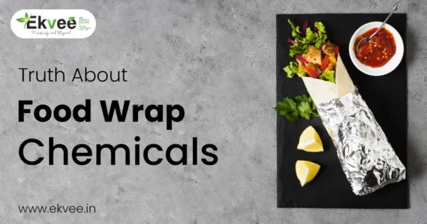 Truth About Food Wrap Chemicals